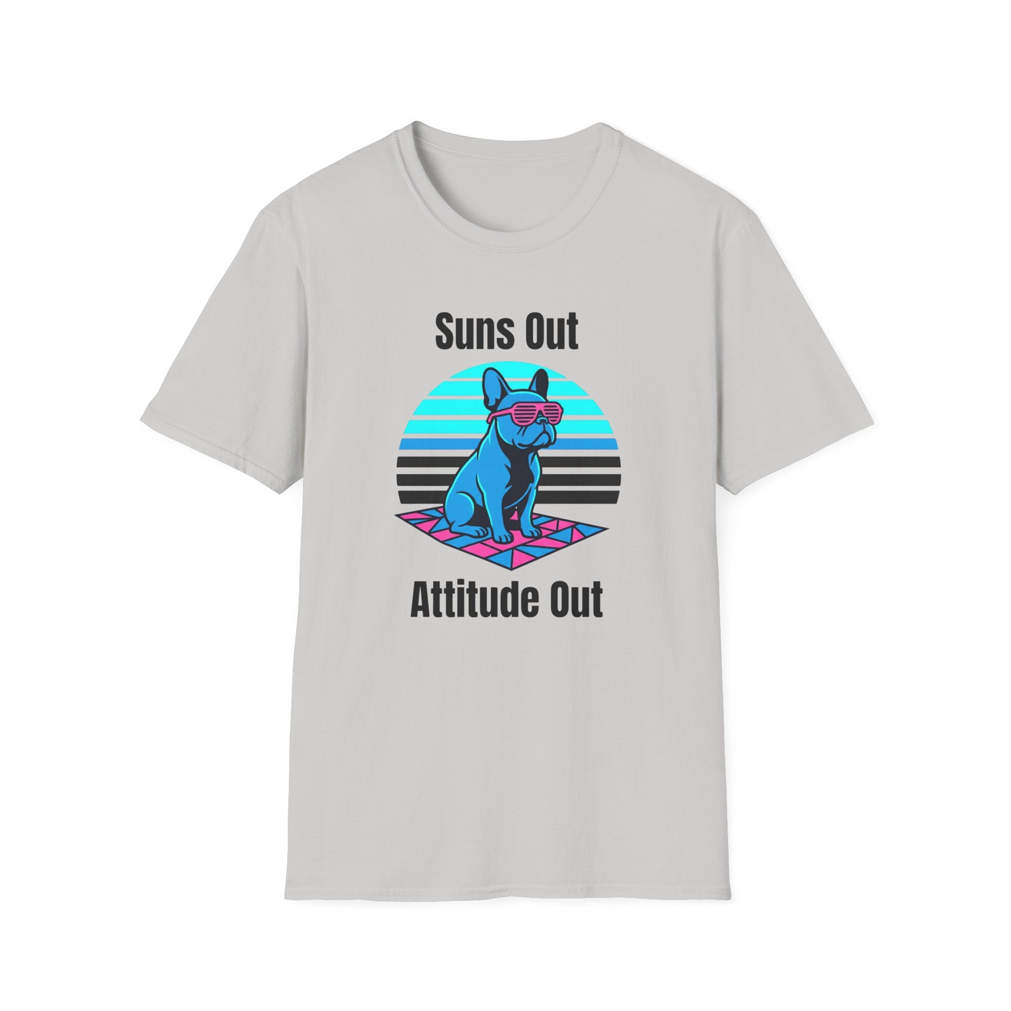 Suns Out. Attitude Out T-Shirt