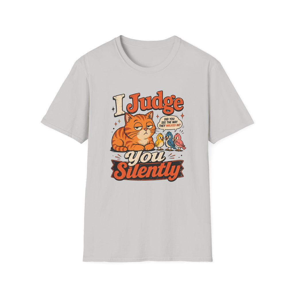 I judge you silently T-Shirt