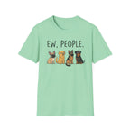 DOG - ew, people T-Shirt