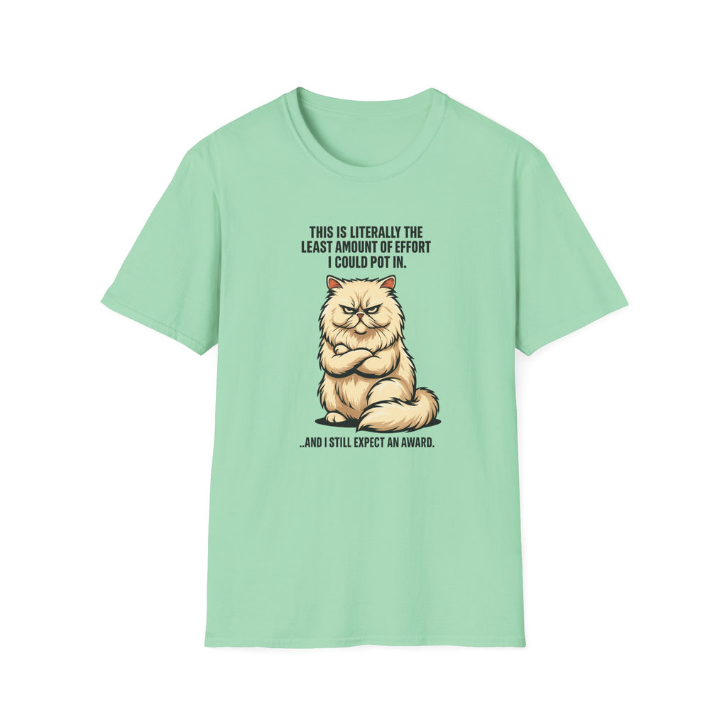 Minimal effort, maximum expectation cat's attitude T-Shirt