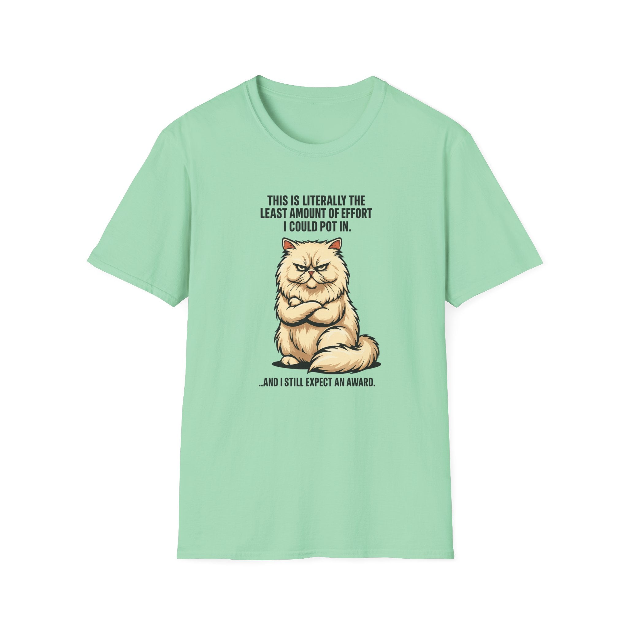 Minimal effort, maximum expectation cat's attitude T-Shirt