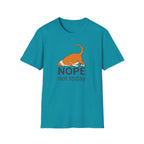 Nope, not today T-Shirt
