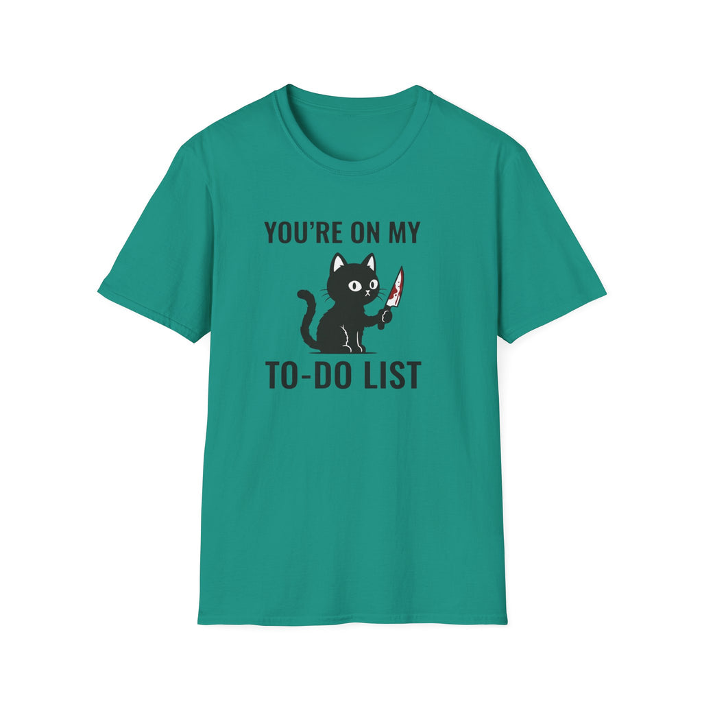 You`re on my list T-Shirt