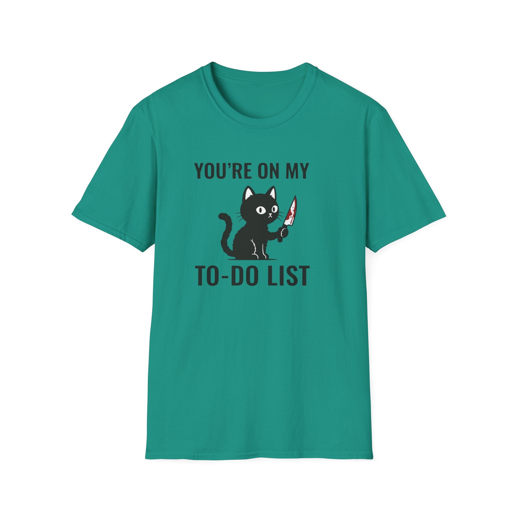 You`re on my list T-Shirt