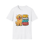No Thoughts Just Vibes Dog T-Shirt