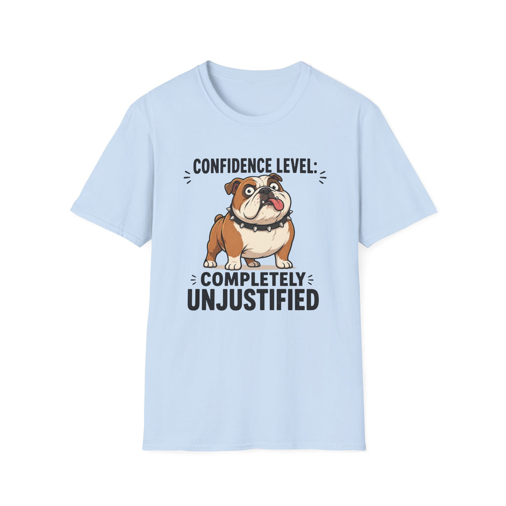 Overconfident Dumb Dog T-Shirt