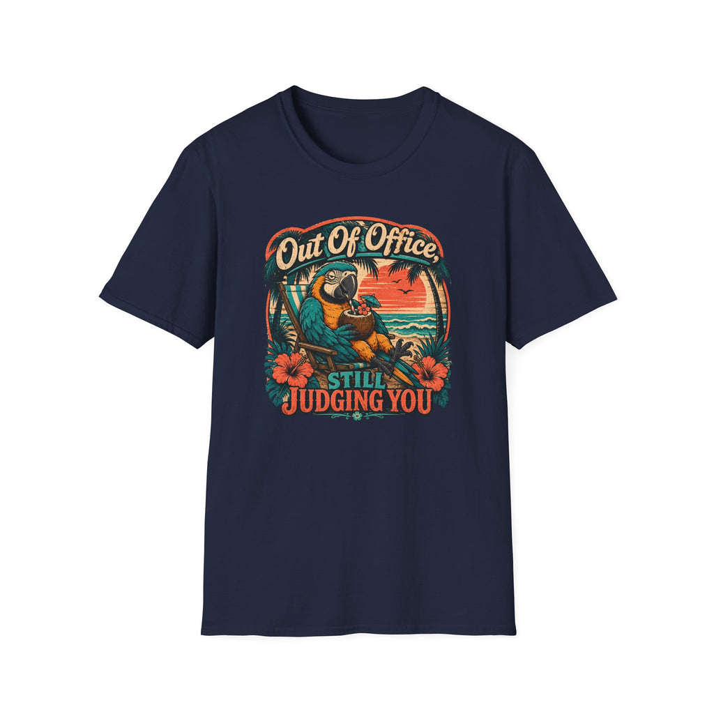 Out of office, still judging you T-Shirt
