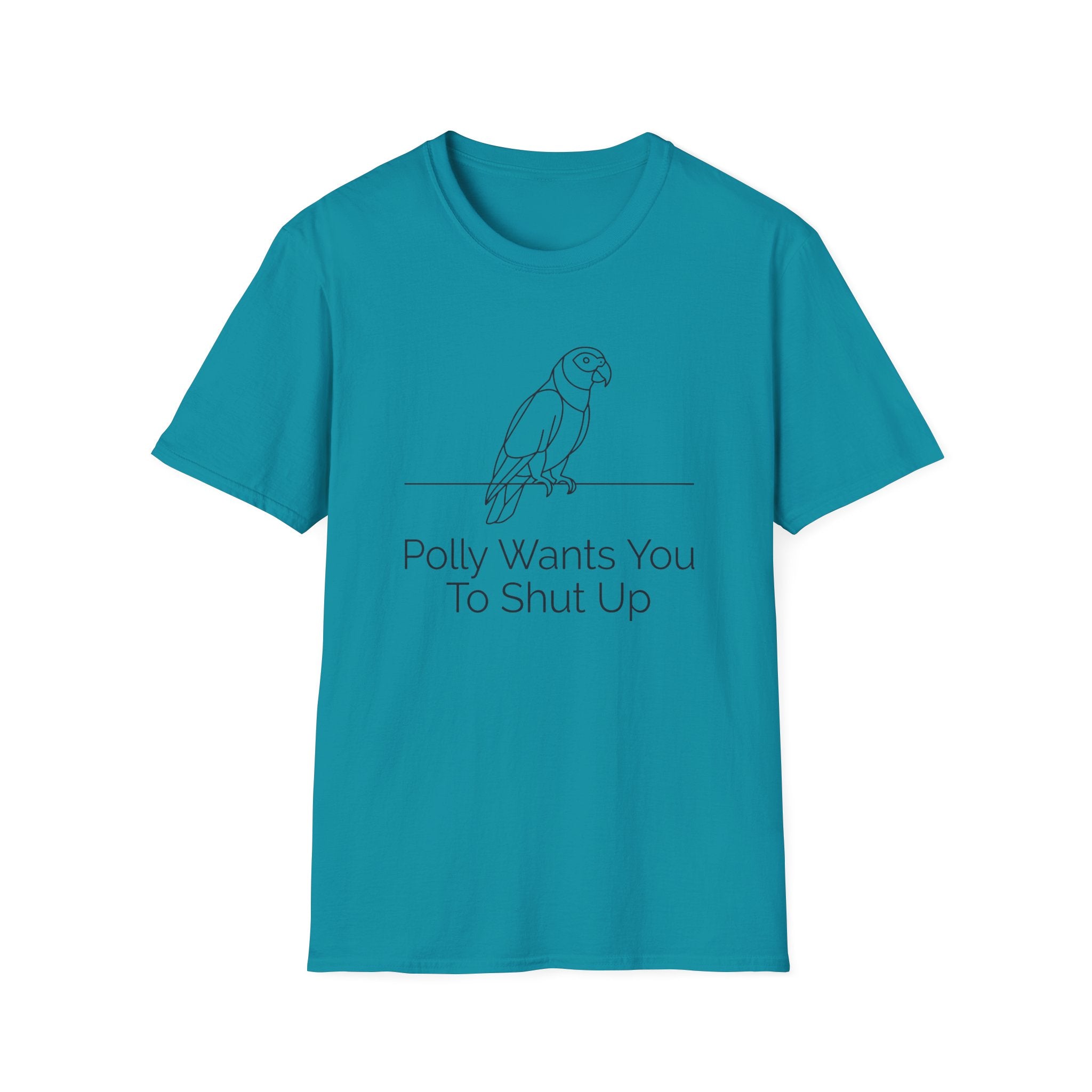 Polly Wants You To Shut Up T-Shirt