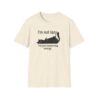 I`m not lazy T-Shirt