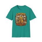Living the dream, apparently T-Shirt