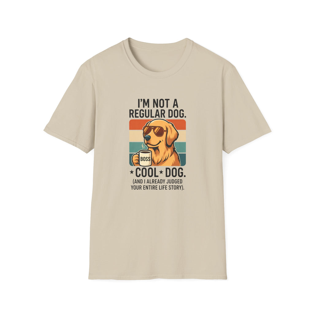 I`m not a regular dog T-Shirt