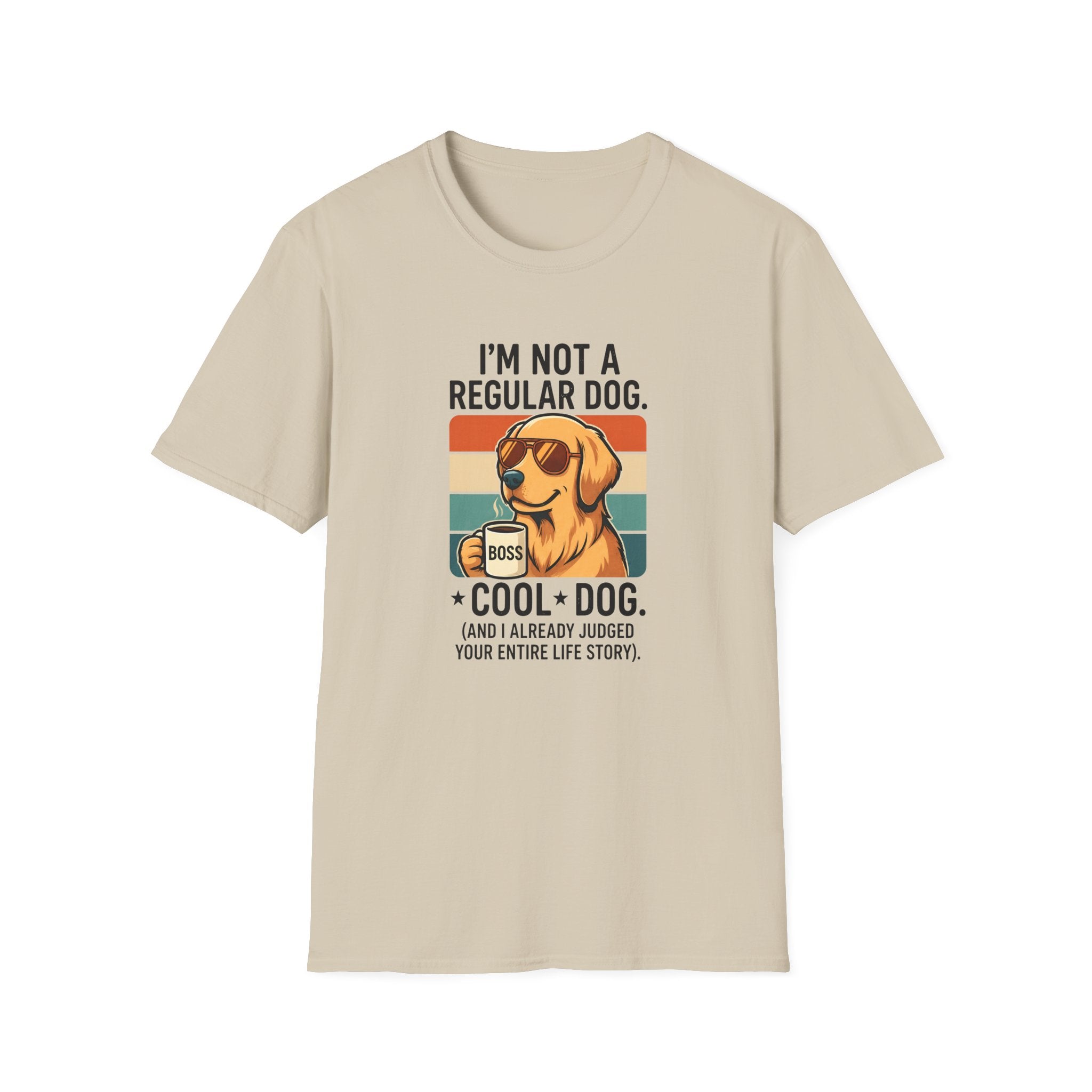 I`m not a regular dog T-Shirt