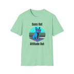 Suns Out. Attitude Out T-Shirt