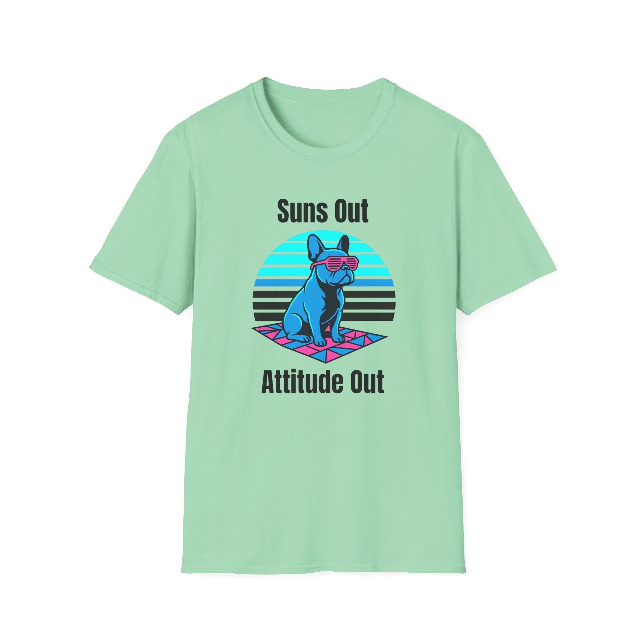 Suns Out. Attitude Out T-Shirt