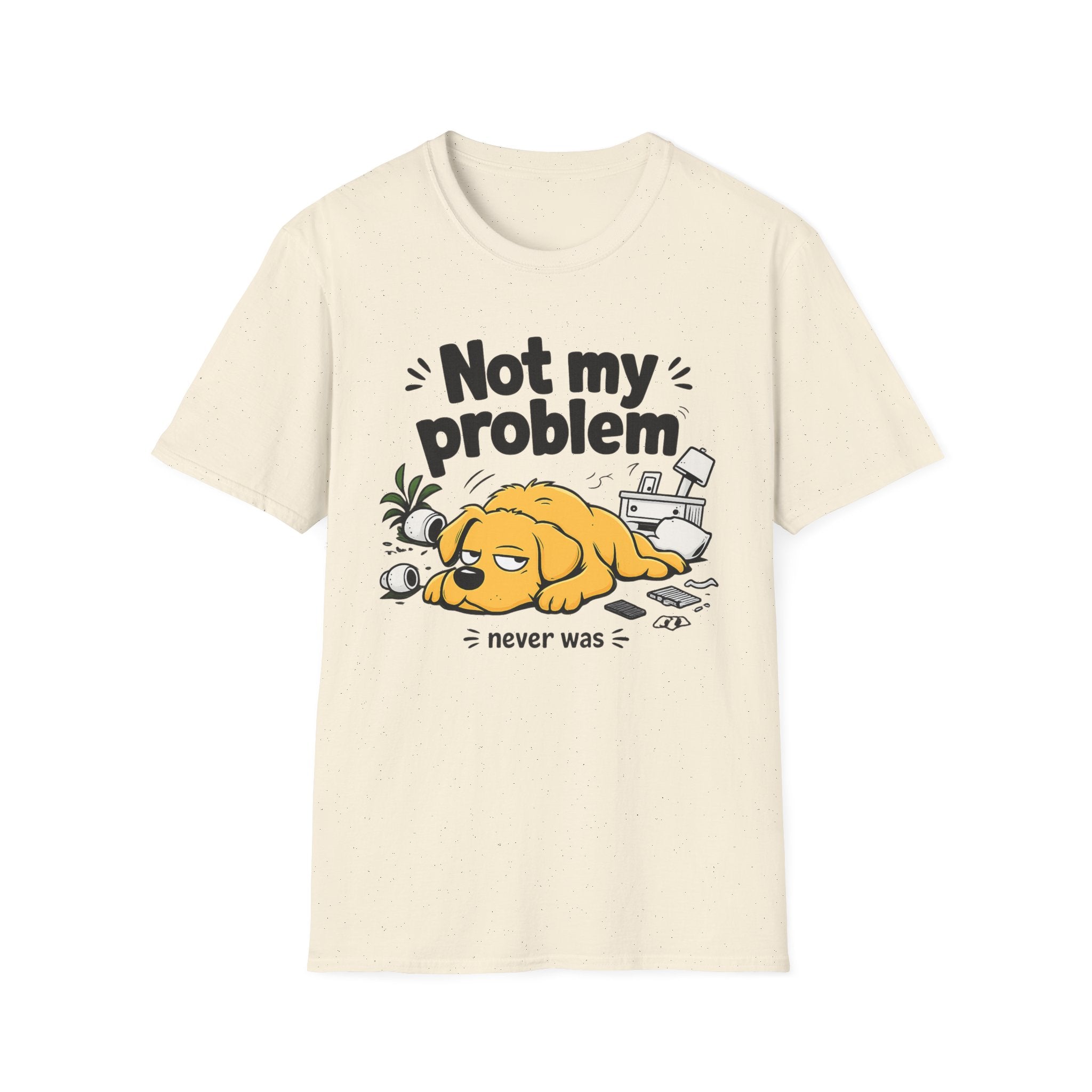 Not My Problem T-Shirt