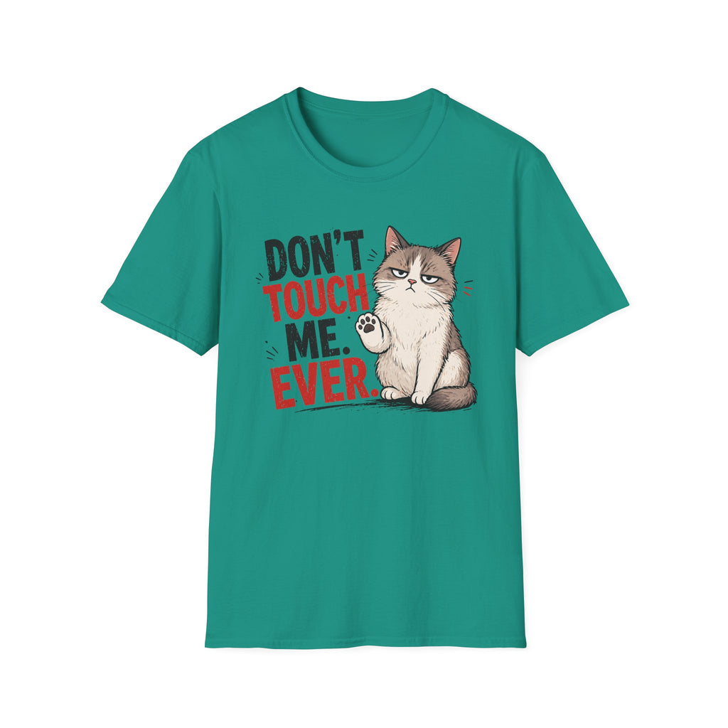 Dont touch me T-Shirt