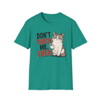 Dont touch me T-Shirt