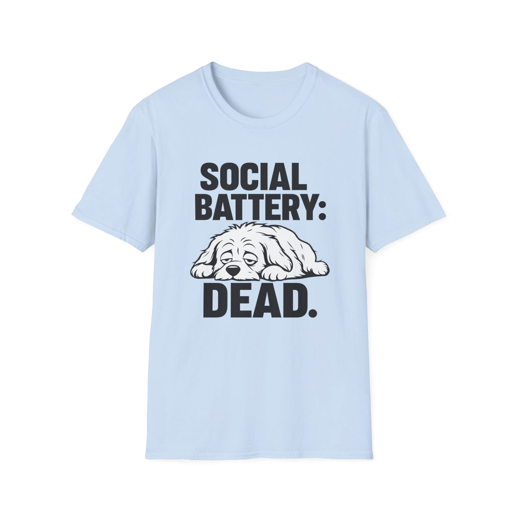 Social battery dead T-Shirt