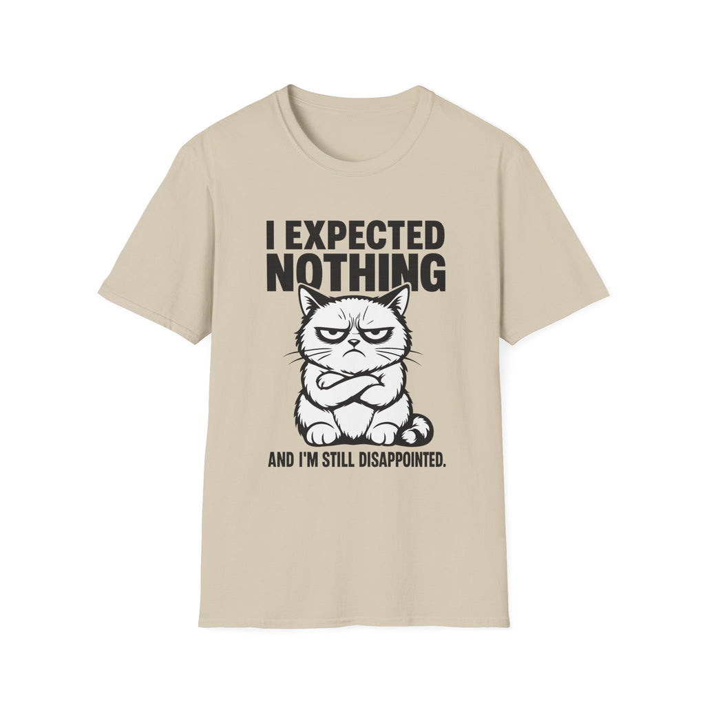 I expected nothing T-Shirt