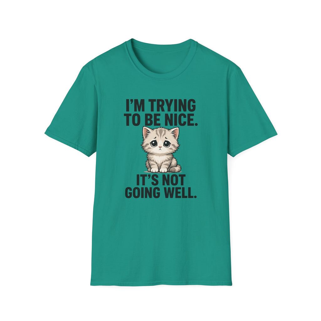I'm trying to be nice T-Shirt