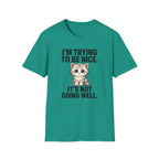 I'm trying to be nice T-Shirt