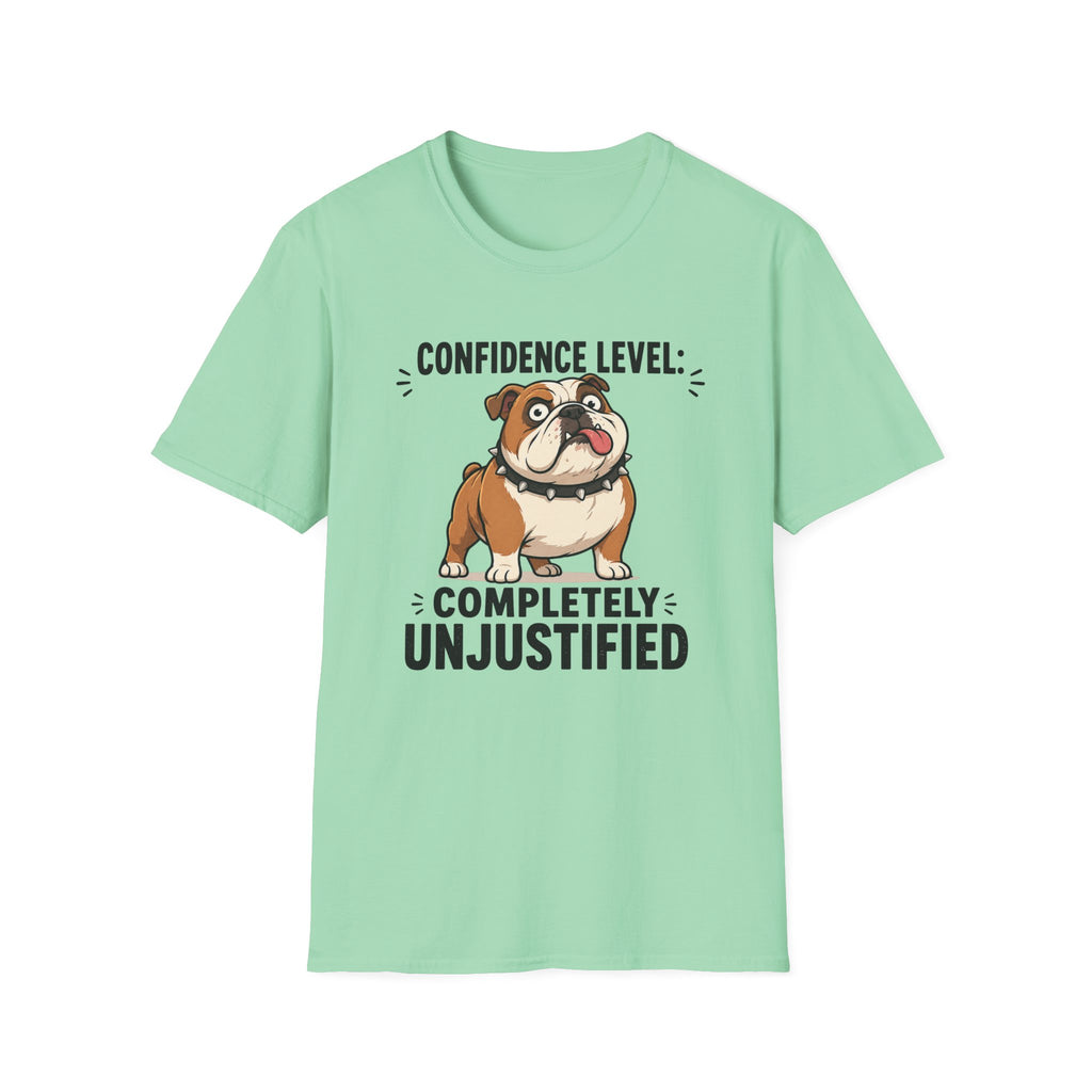 Overconfident Dumb Dog T-Shirt