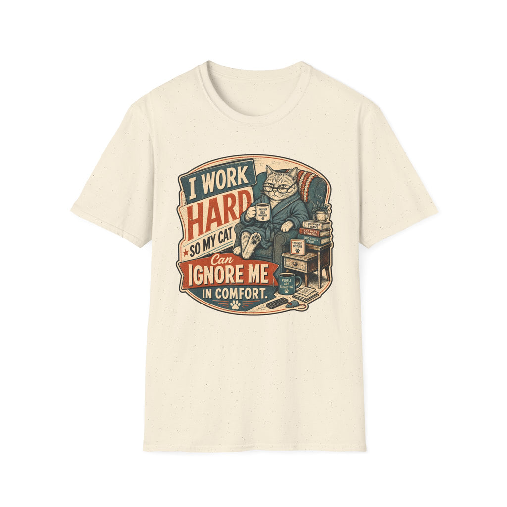 I work hard T-Shirt