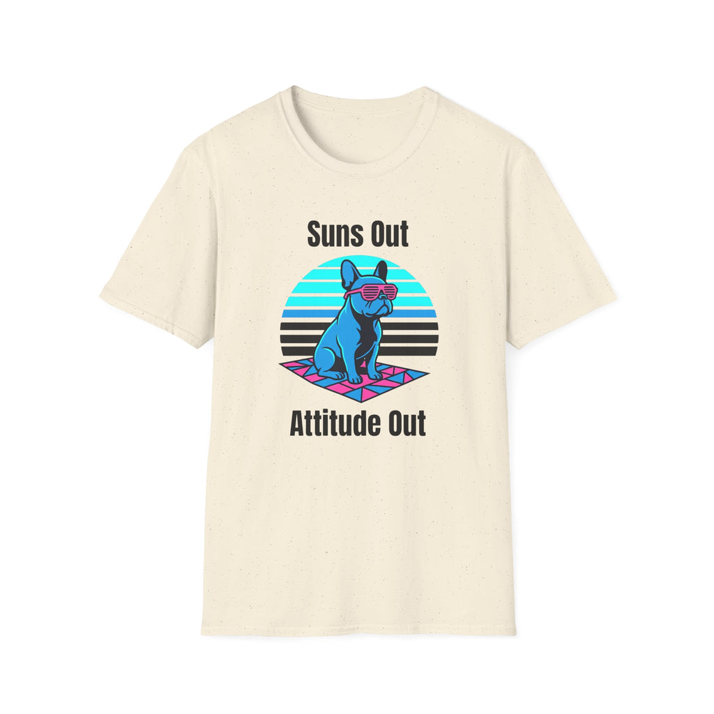 Suns Out. Attitude Out T-Shirt