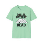 Social battery dead T-Shirt