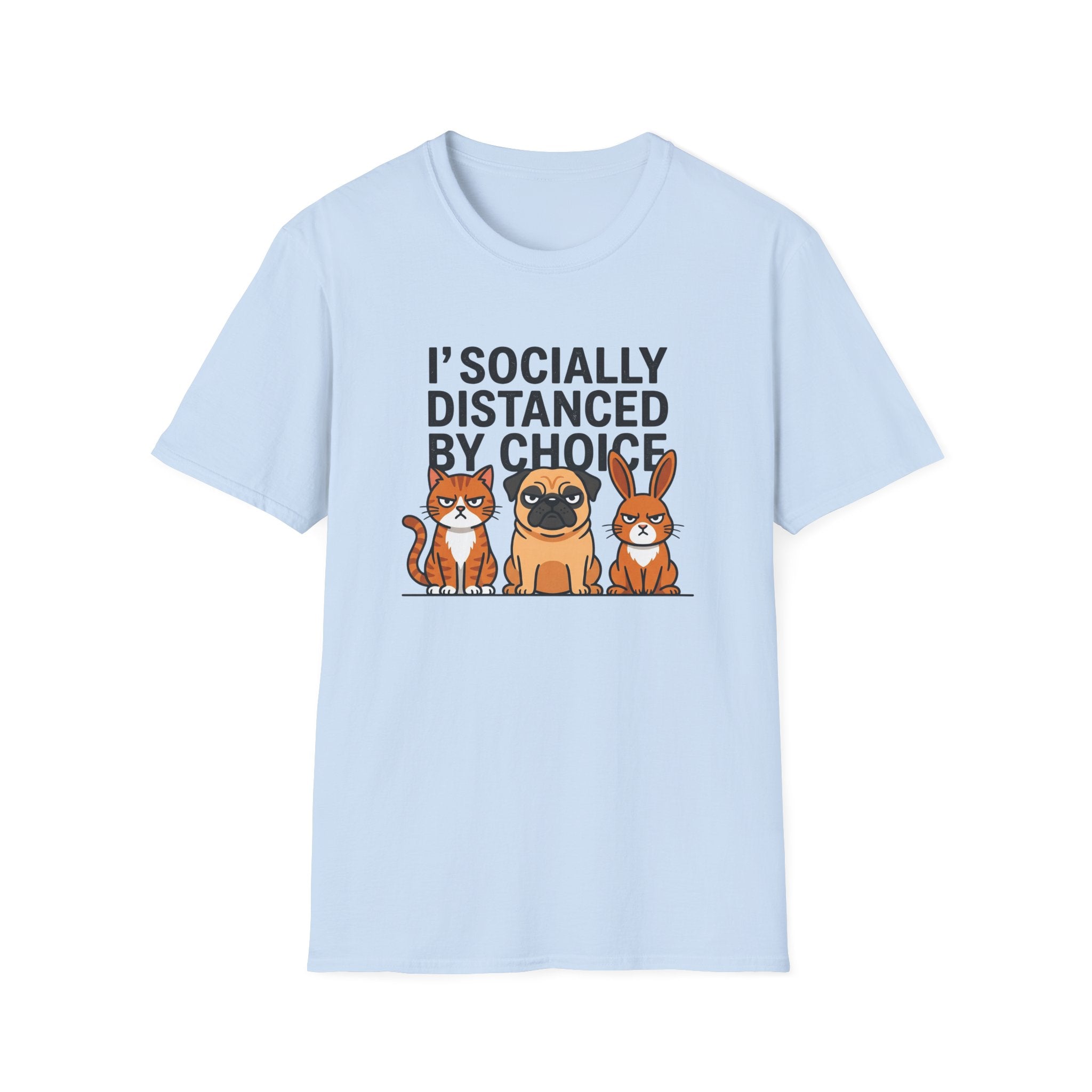 I'socially distanced by choice T-Shirt
