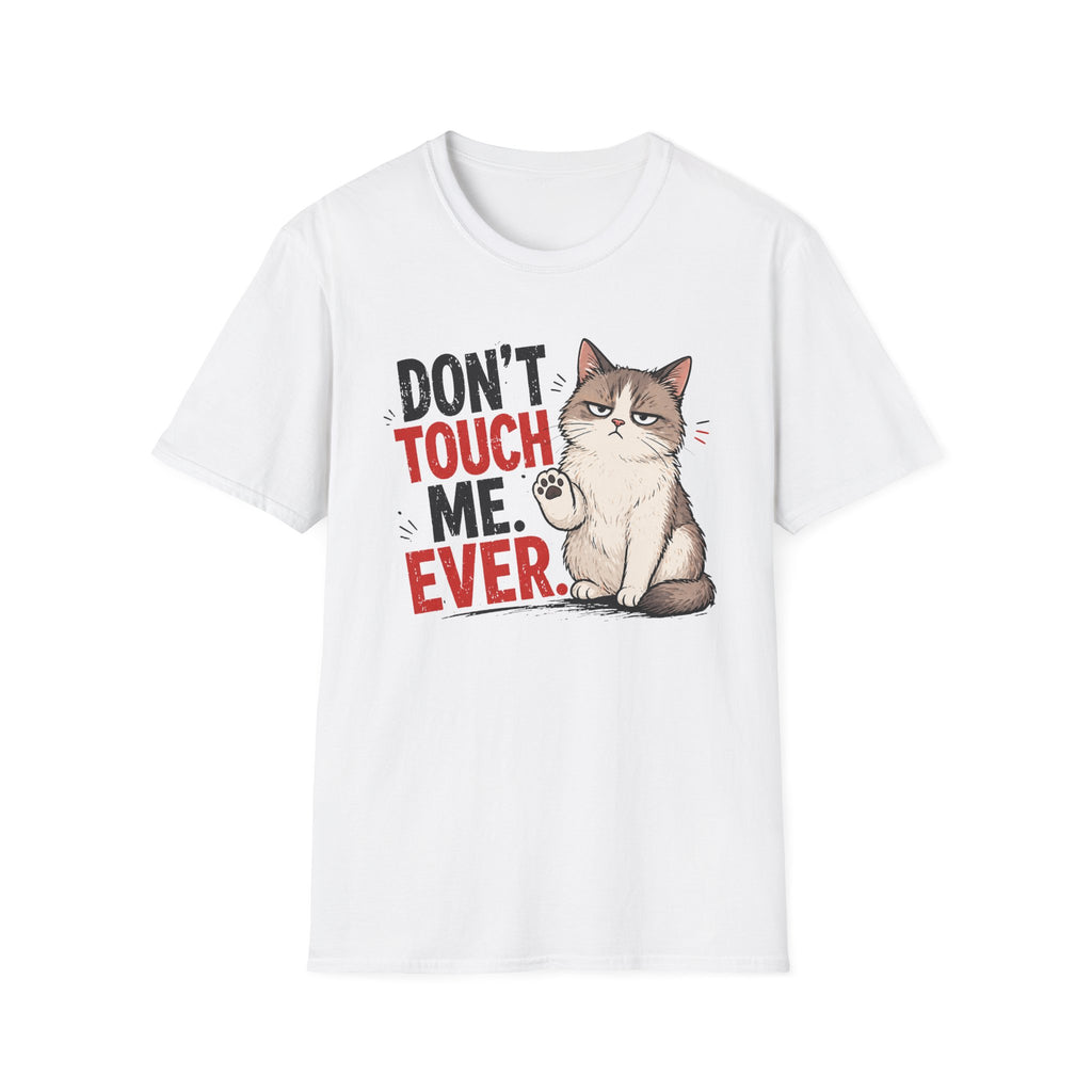Dont touch me T-Shirt