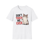 Dont touch me T-Shirt