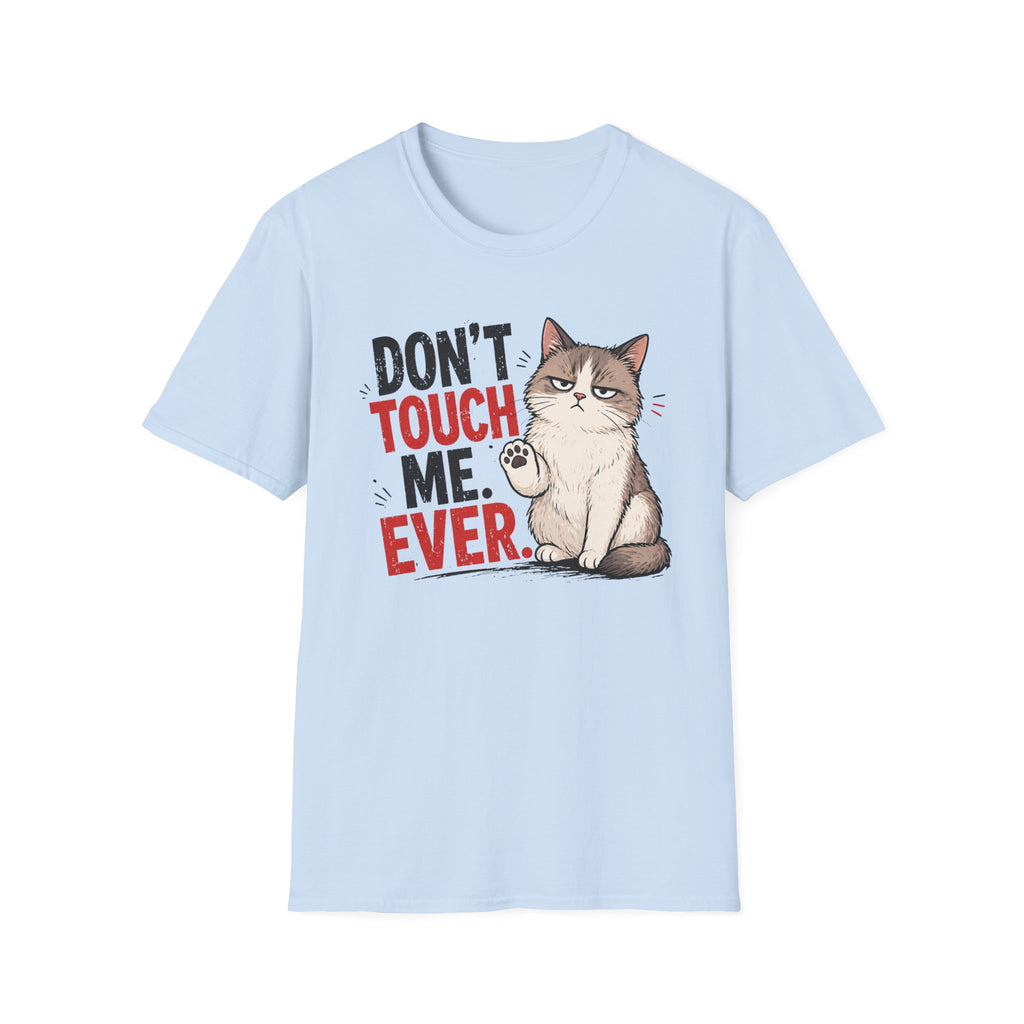Dont touch me T-Shirt
