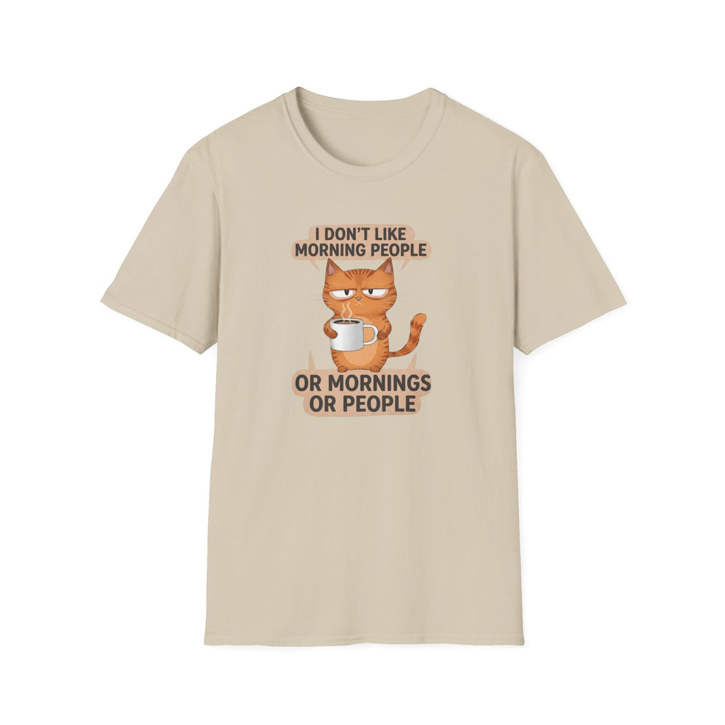 I don`t like morning people T-Shirt