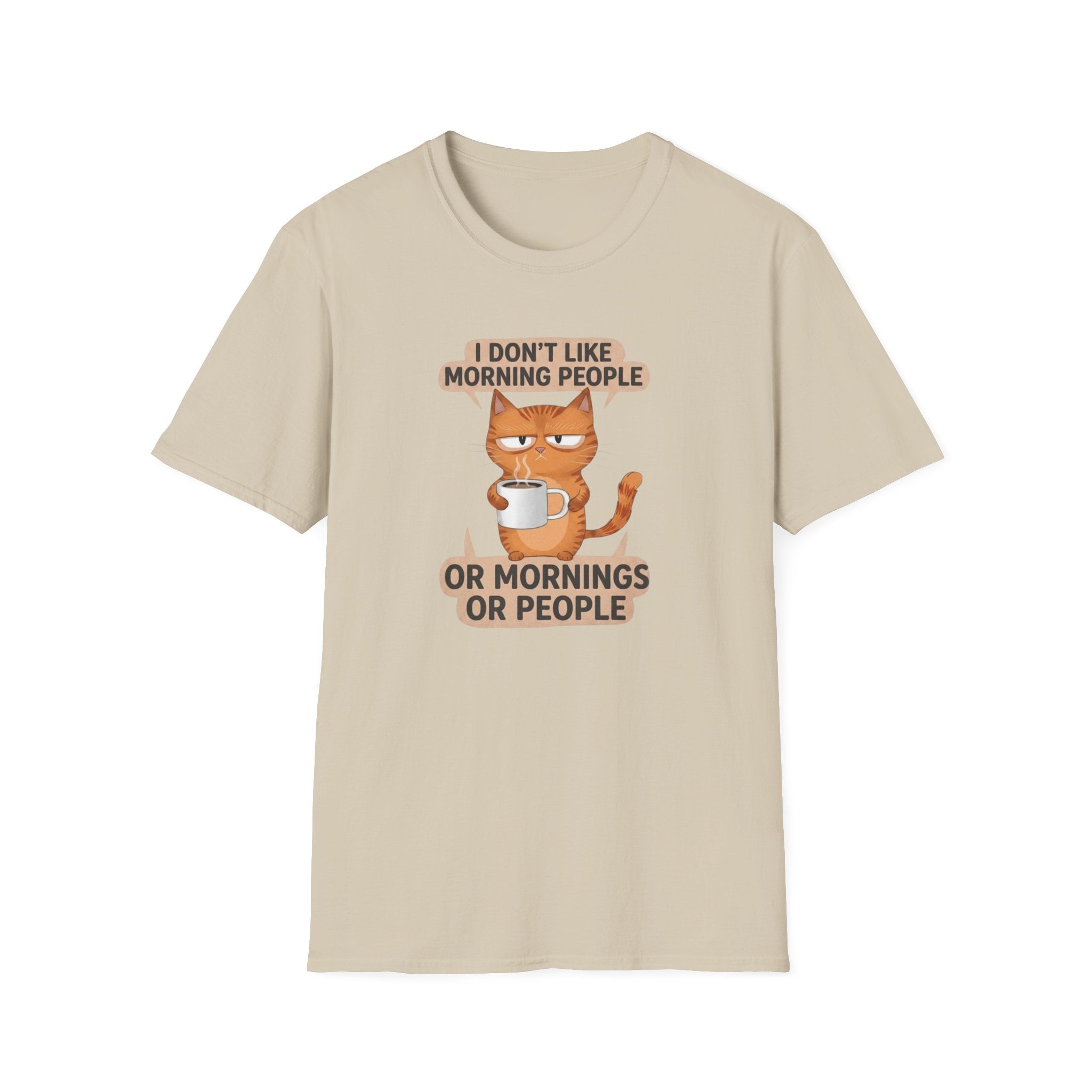 I don`t like morning people T-Shirt