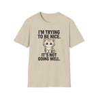 I'm trying to be nice T-Shirt
