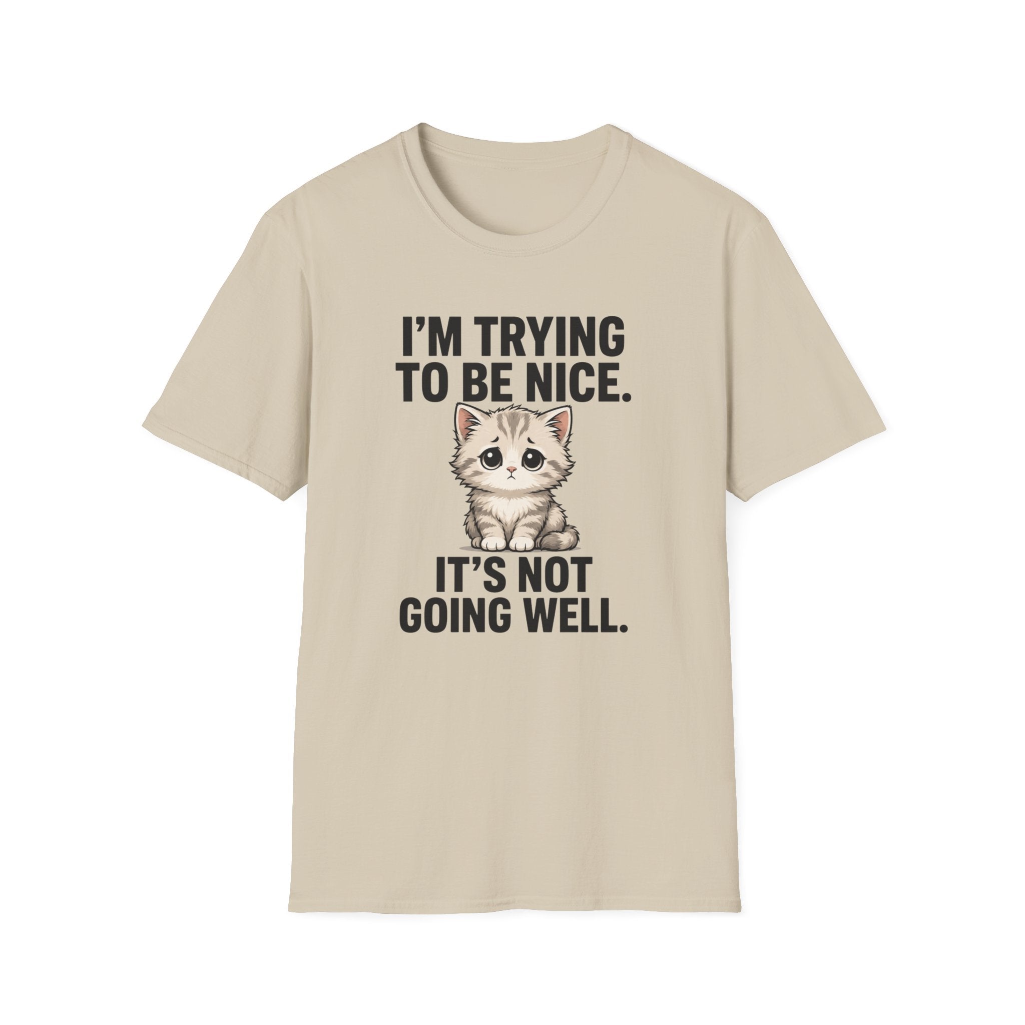 I'm trying to be nice T-Shirt