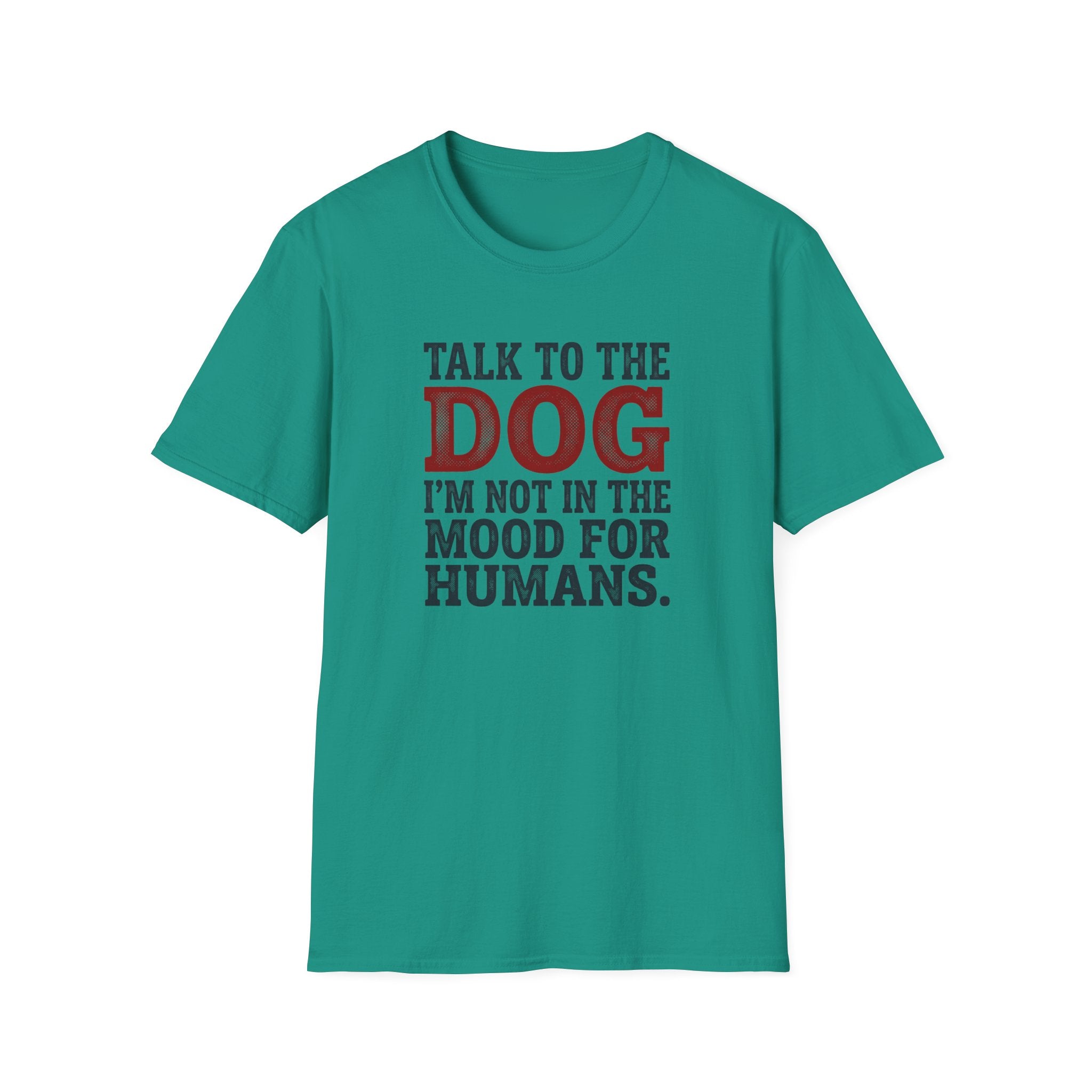 Talk to the dog T-Shirt