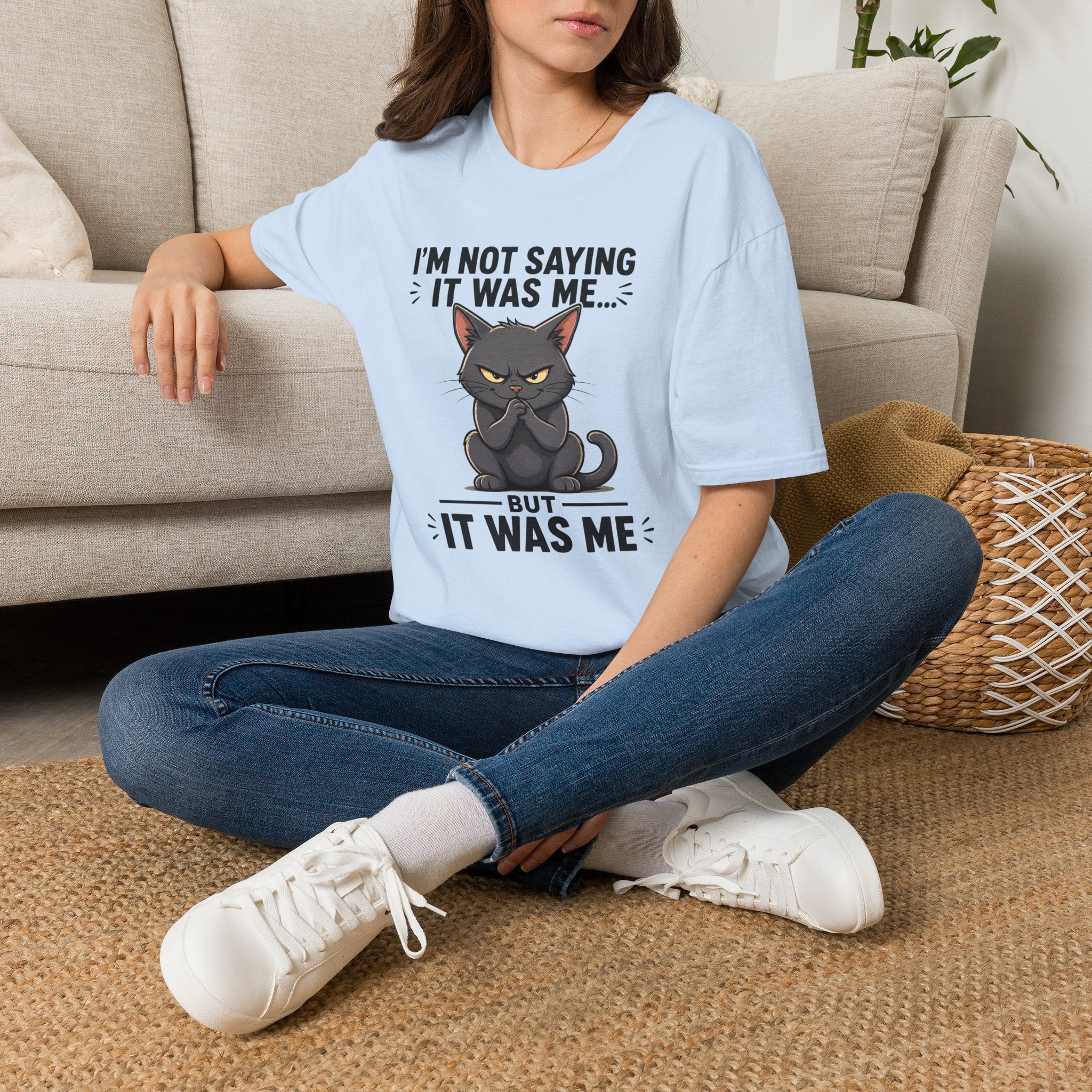 I`m not saying it was me T-Shirt