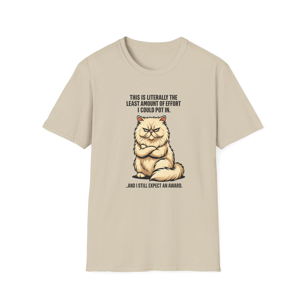Minimal effort, maximum expectation cat's attitude T-Shirt