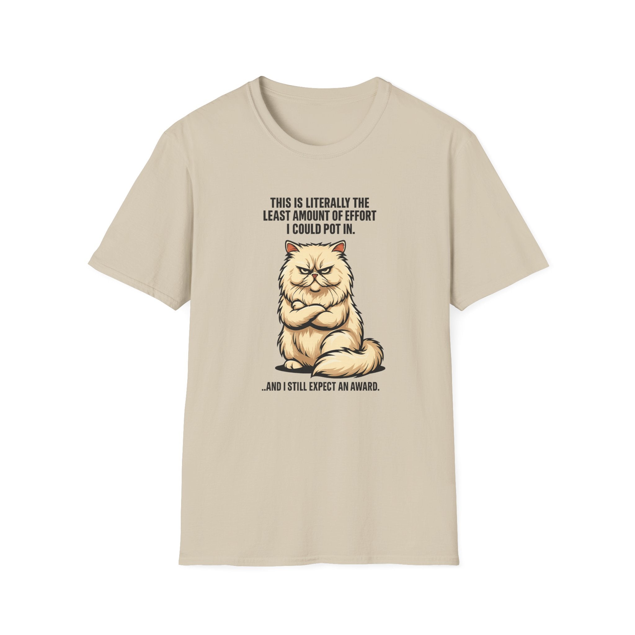 Minimal effort, maximum expectation cat's attitude T-Shirt