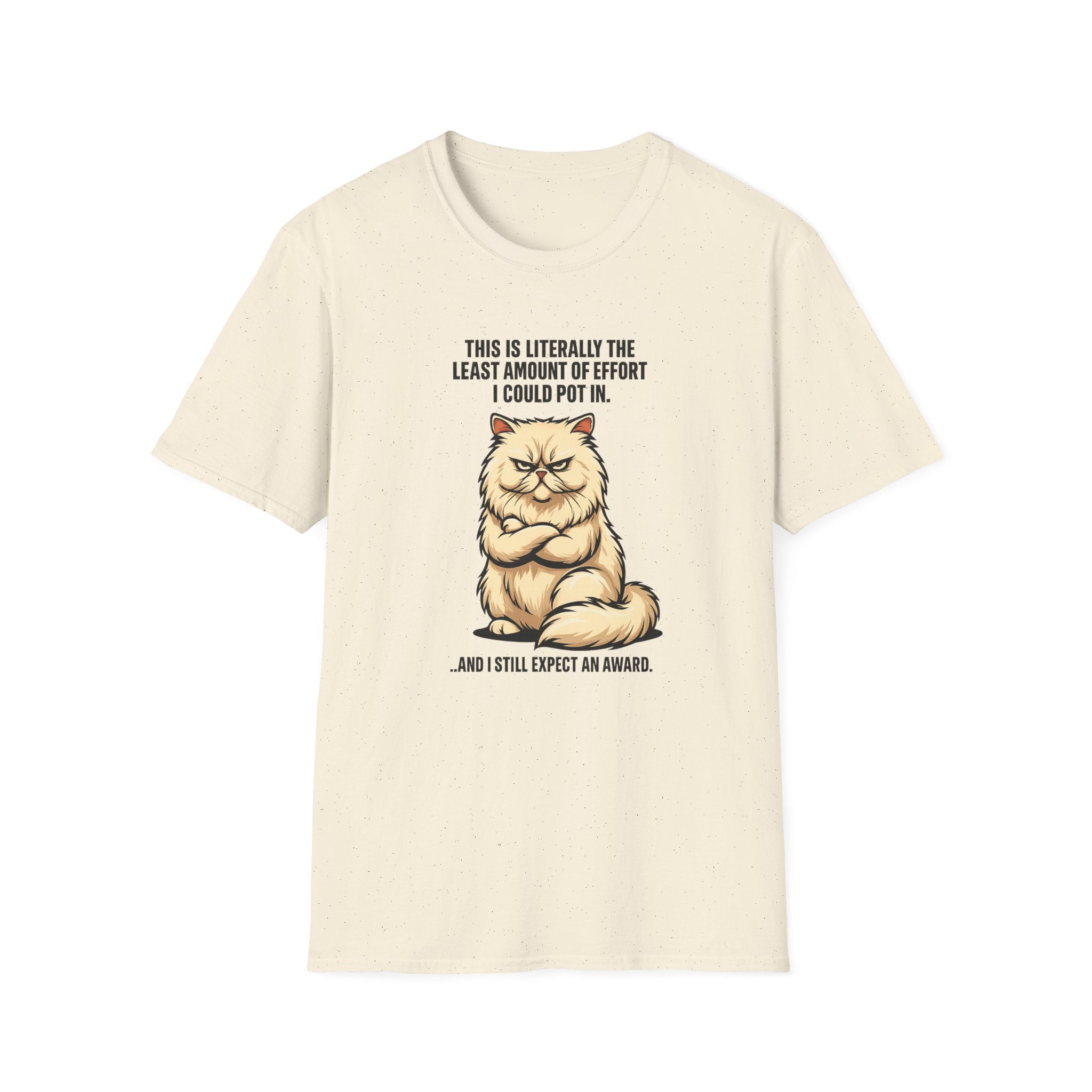 Minimal effort, maximum expectation cat's attitude T-Shirt