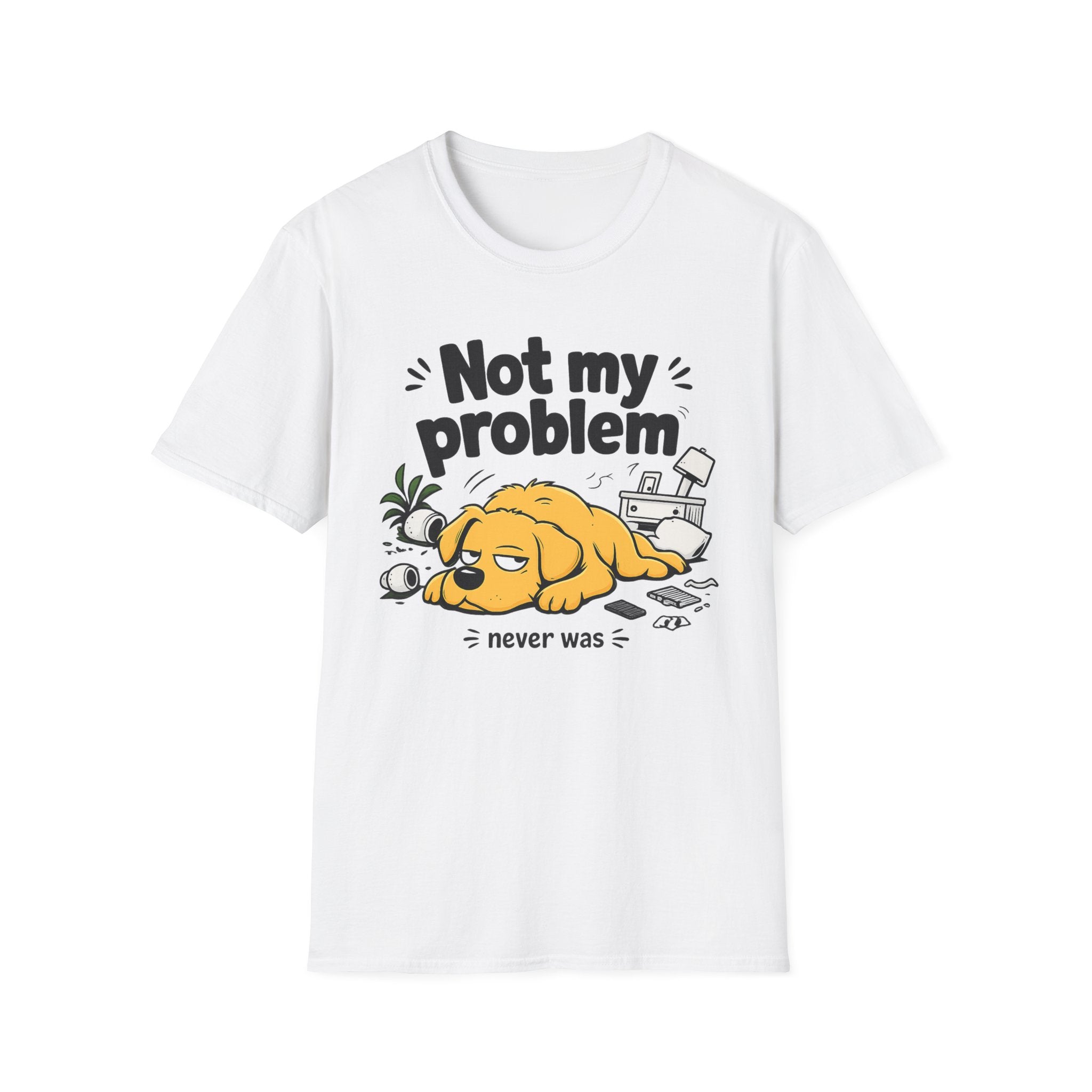 Not My Problem T-Shirt