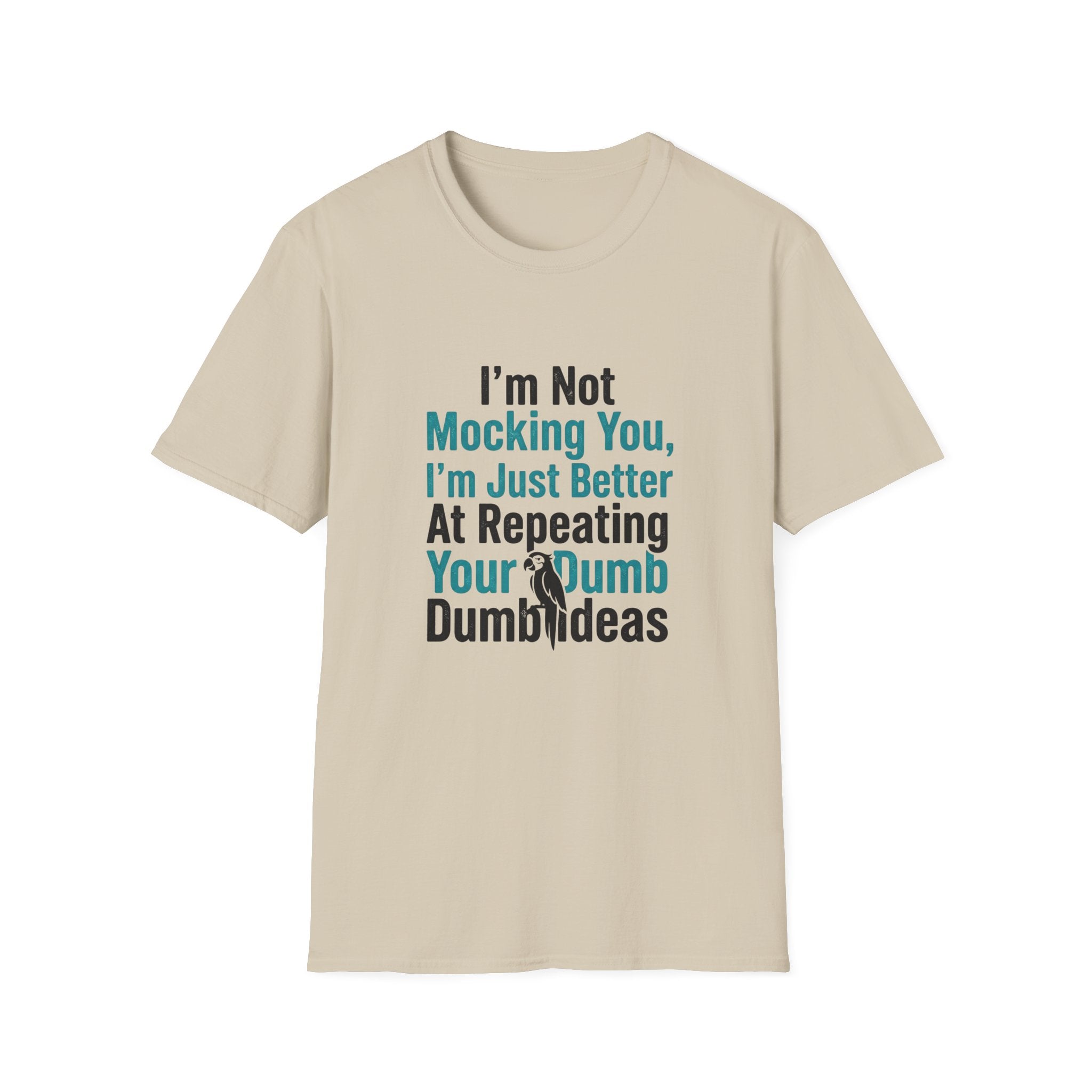 I’m Not Mocking You T-Shirt