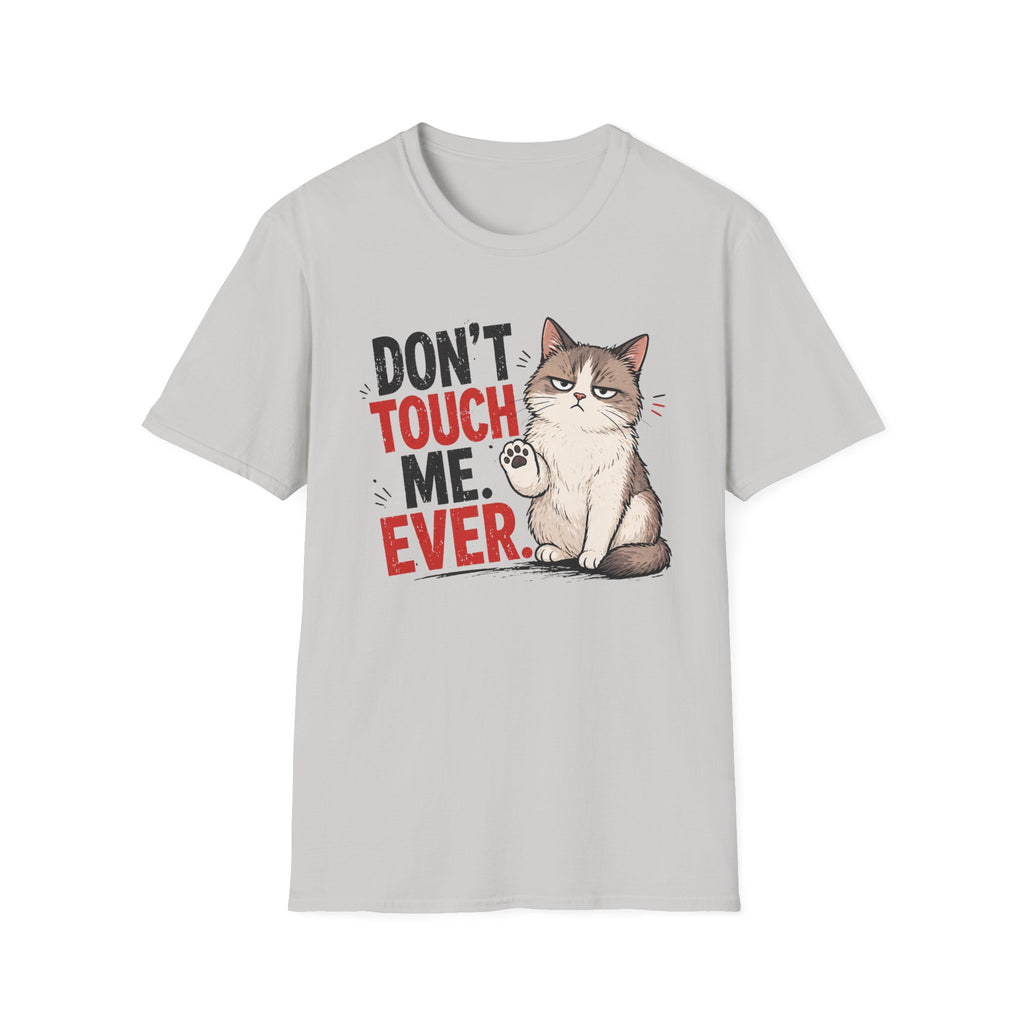 Dont touch me T-Shirt