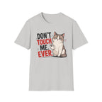Dont touch me T-Shirt