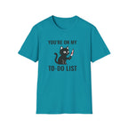 You`re on my list T-Shirt