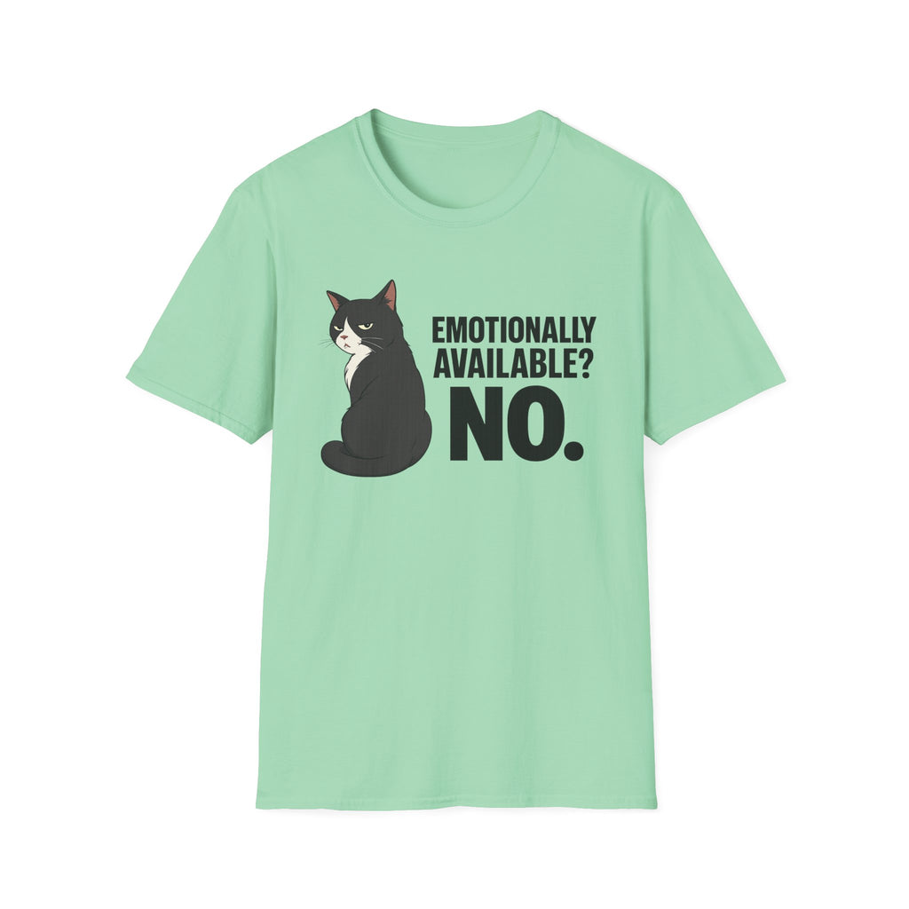 Emotionally available T-Shirt