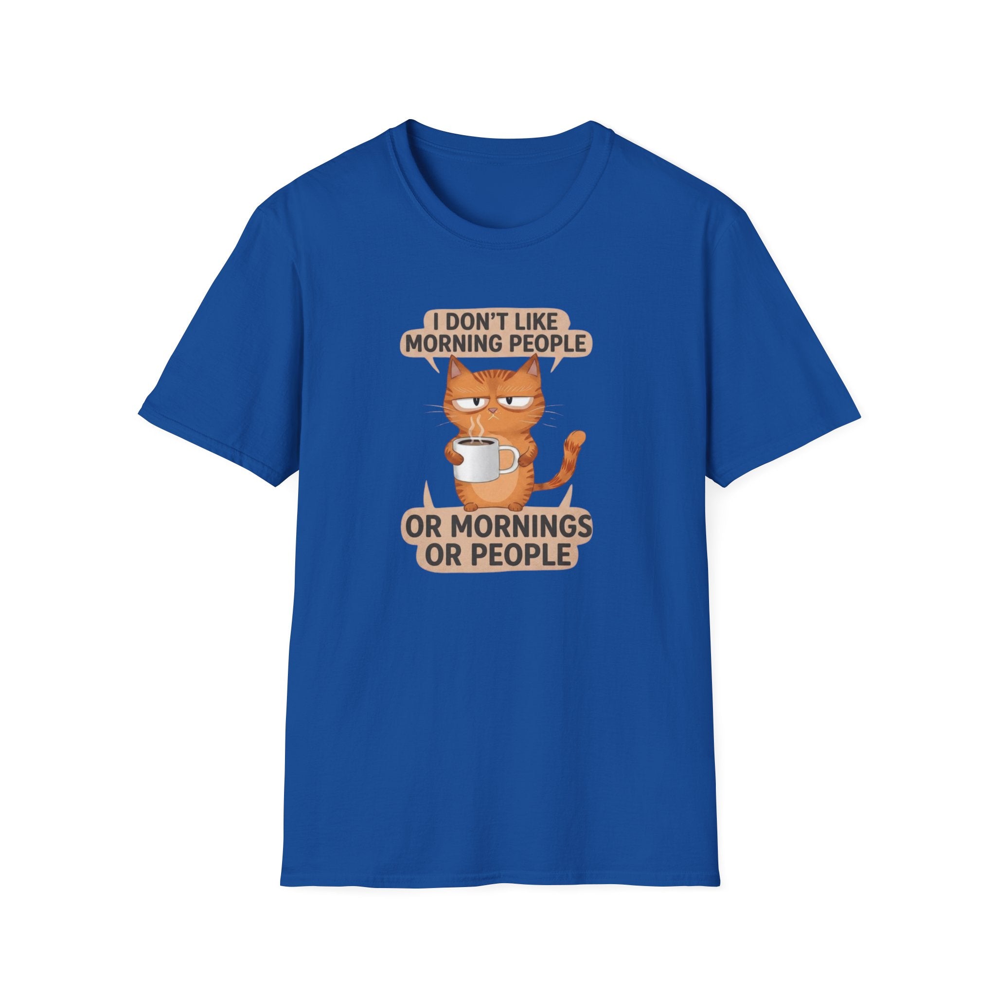 I don`t like morning people T-Shirt