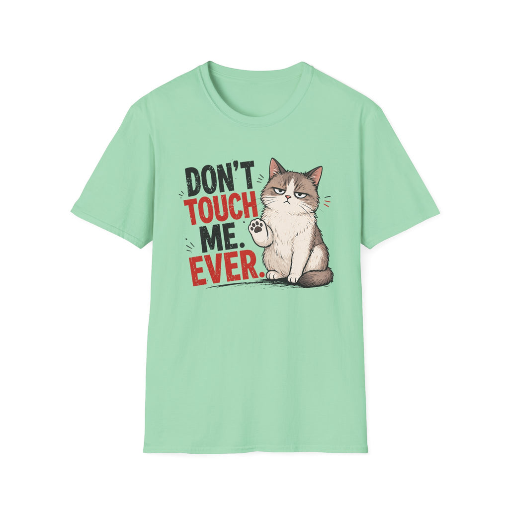 Dont touch me T-Shirt